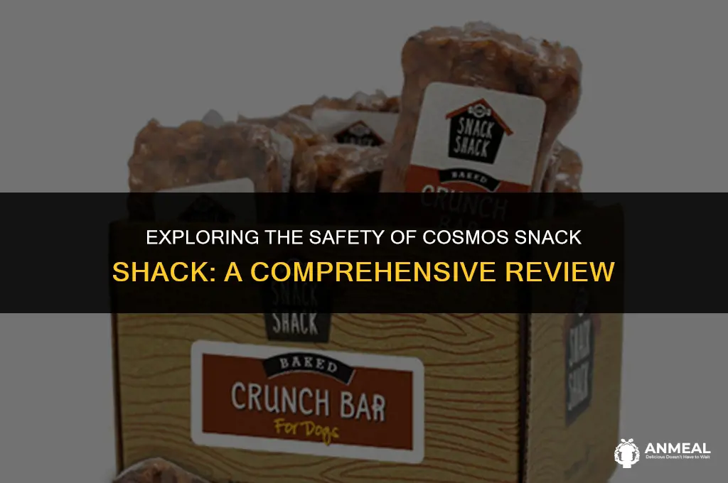 is cosmos snack shack safe to eat