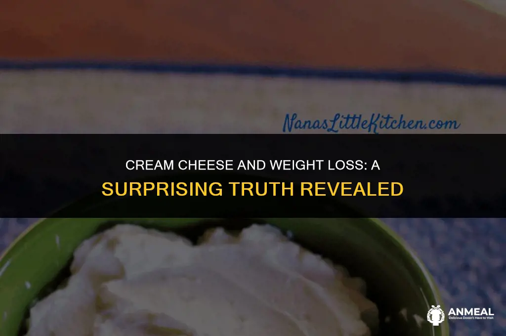 is cream cheese healthy for weight loss
