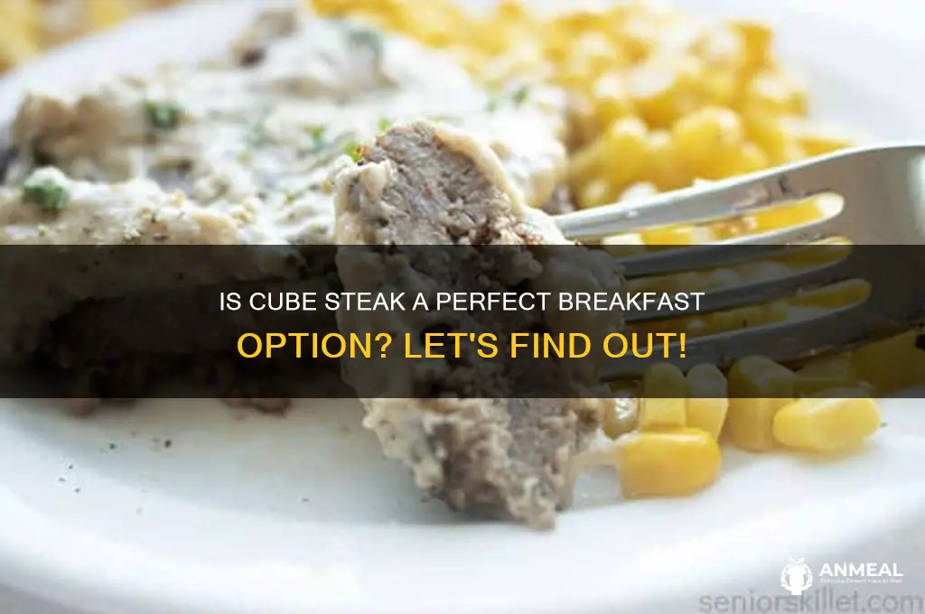 is cube steak breakfast
