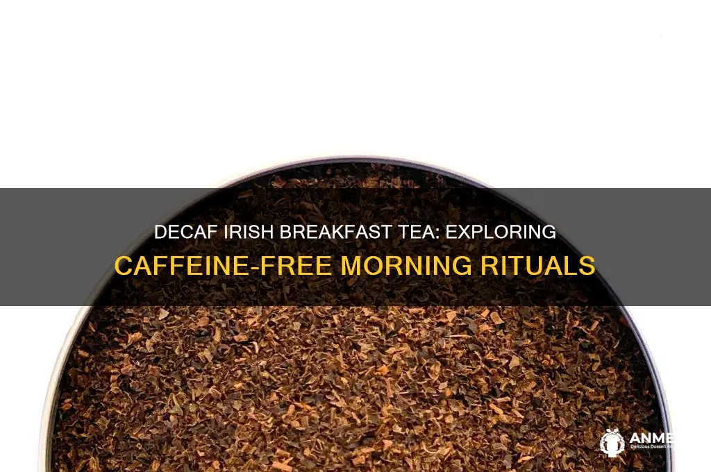 is decaf irish breakfast tea