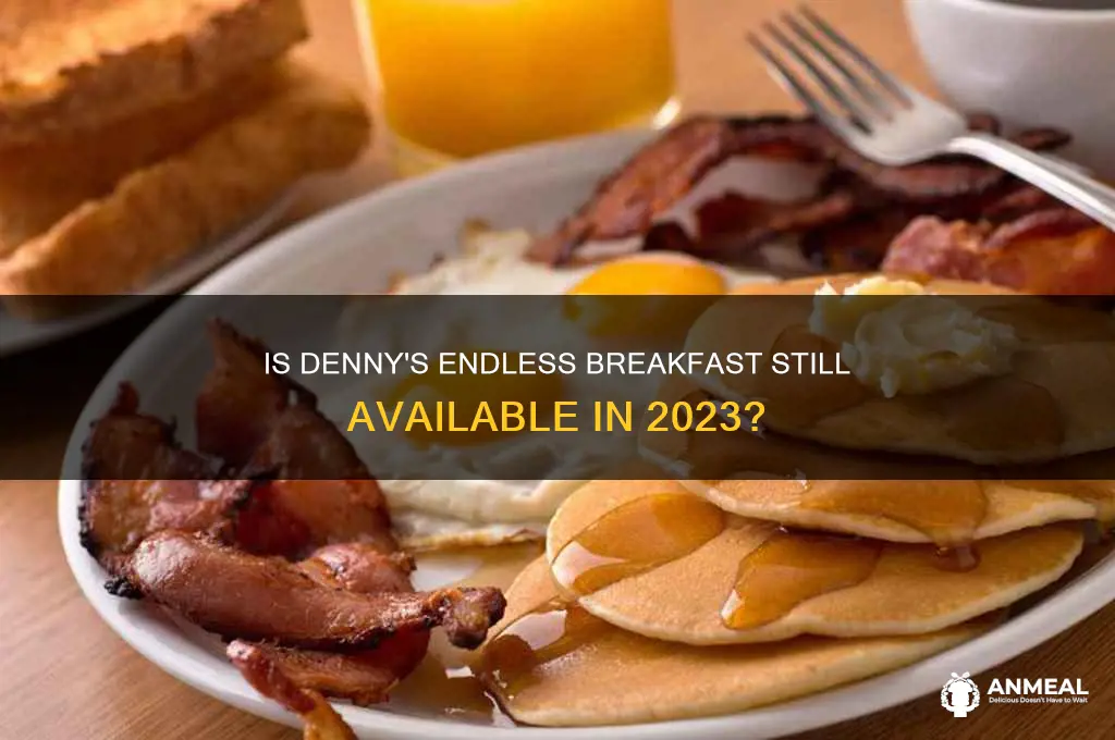 is dennys still doing endless breakfast