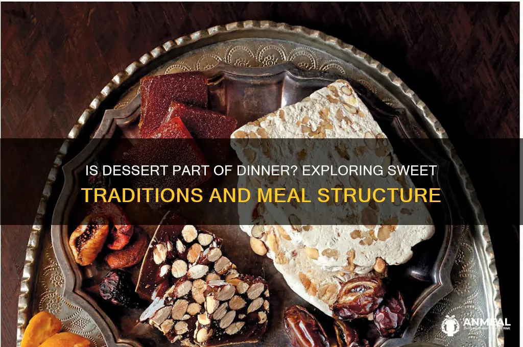 is dessert part of dinner