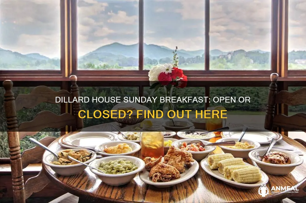is dillard house open for sunday breakfast