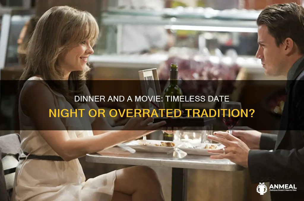 is dinner and a movie okay
