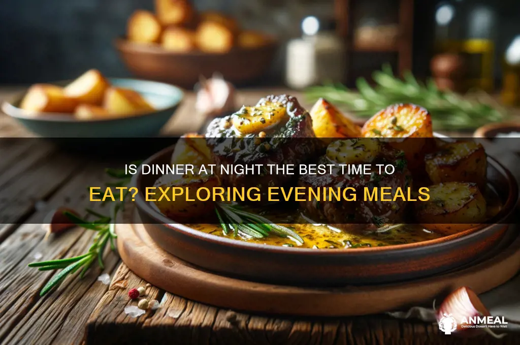 is dinner at night