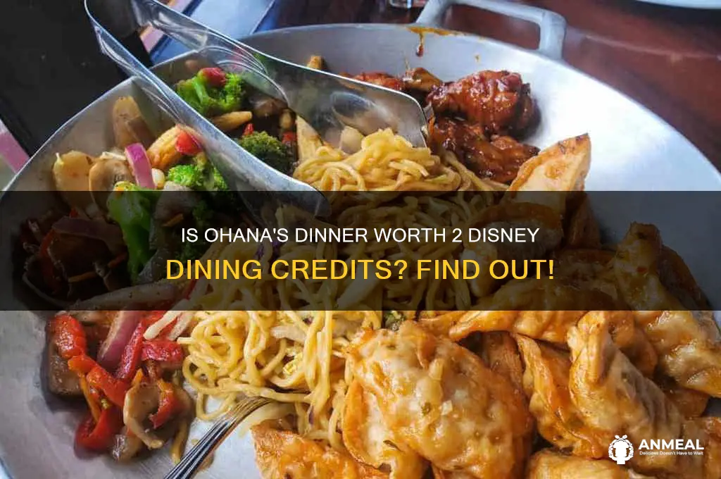 is dinner at ohana 2 credits