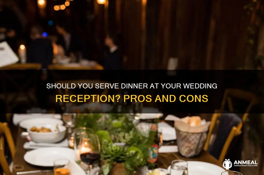 is dinner at the wedding reception