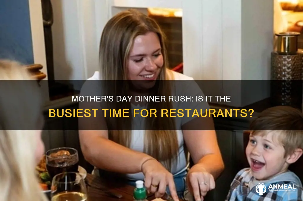 is dinner busy on mother
