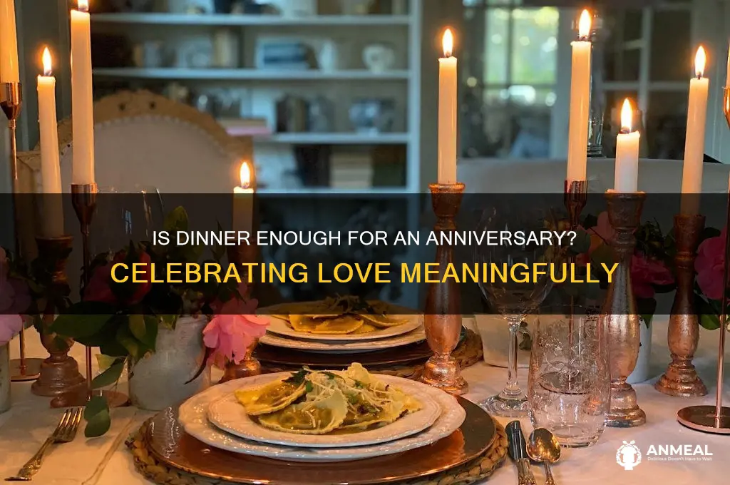 is dinner enough for an anniversary
