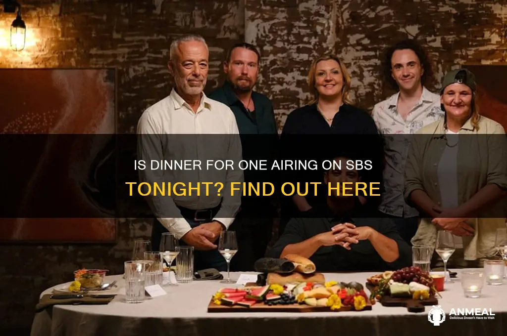 is dinner for one on sbs tonight