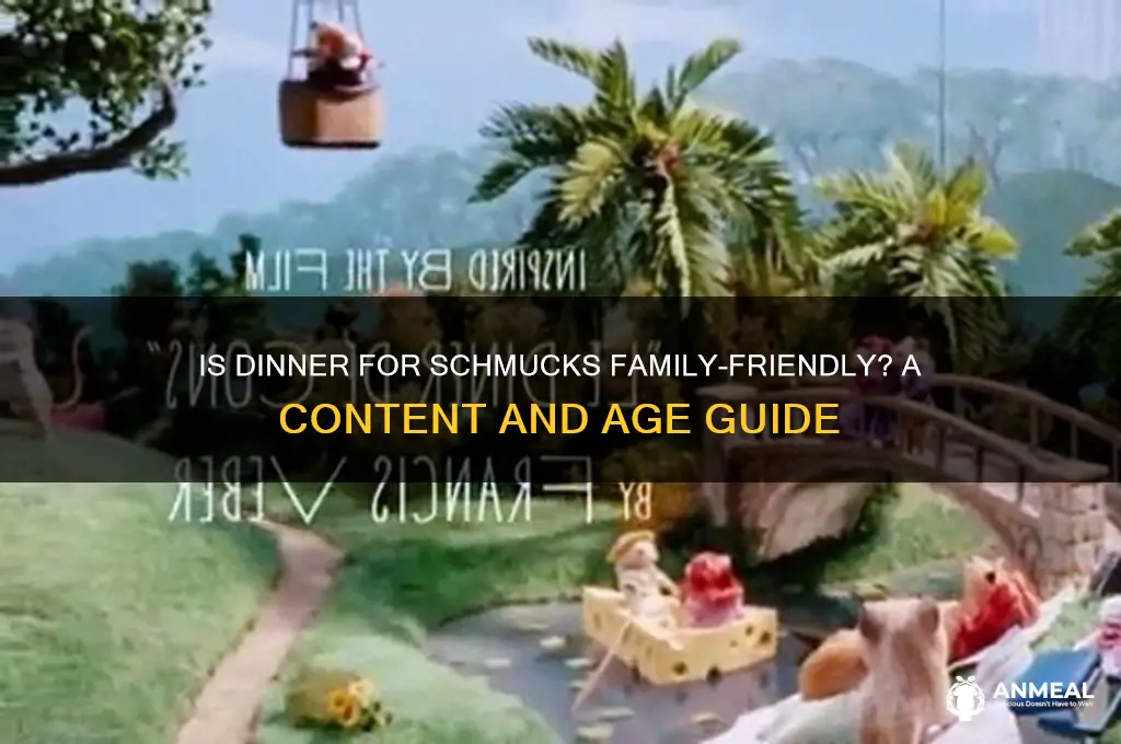 is dinner for schmucks appropriate