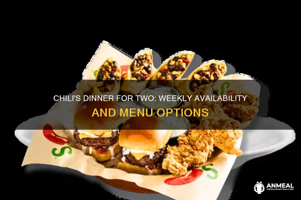 is dinner for two available all week at chili