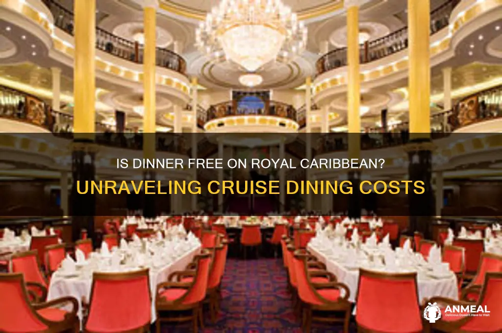 is dinner free on royal caribbean