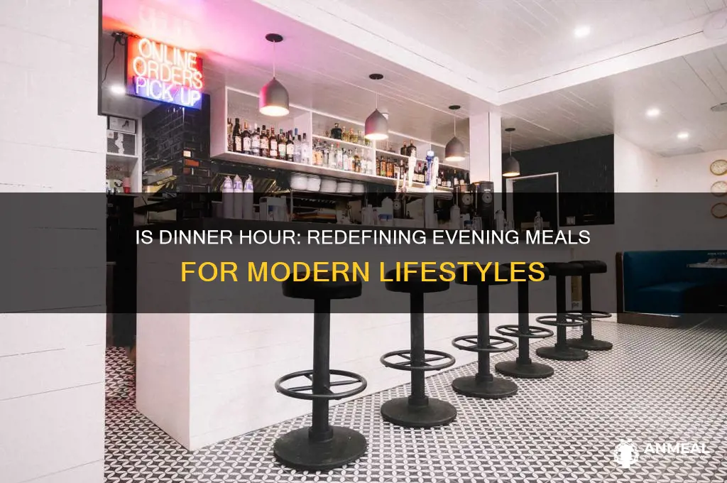 is dinner hour