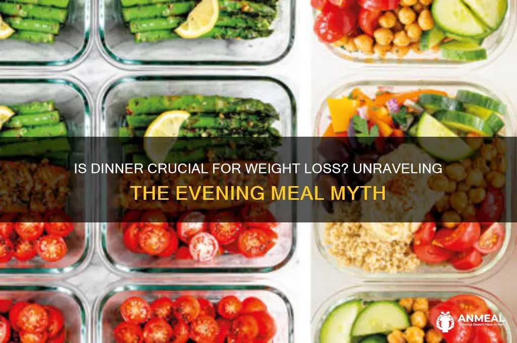 is dinner important for weight loss