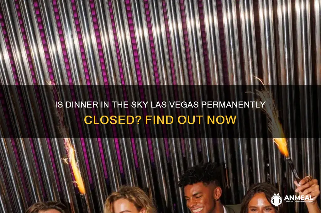 is dinner in the sky las vegas closed