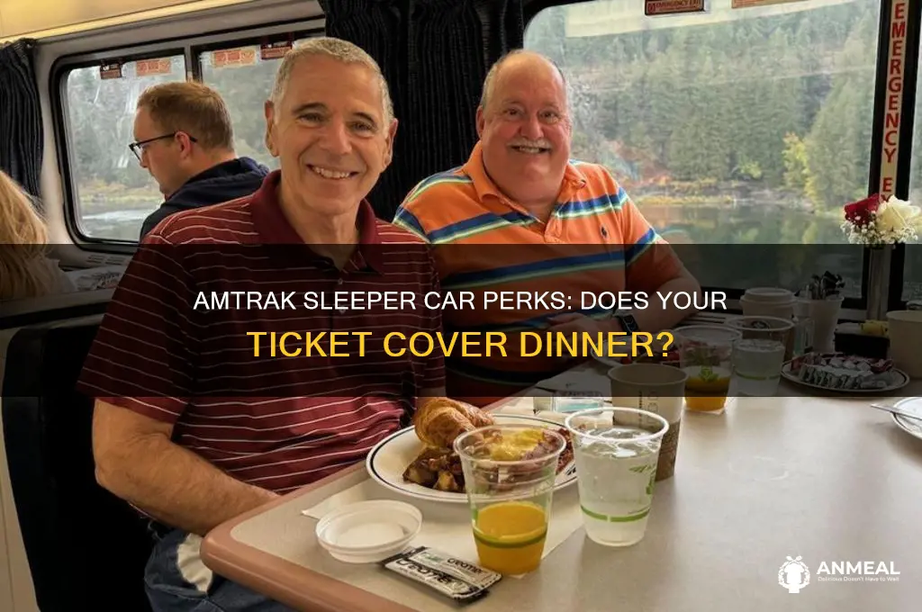 is dinner included with amtrak sleeper
