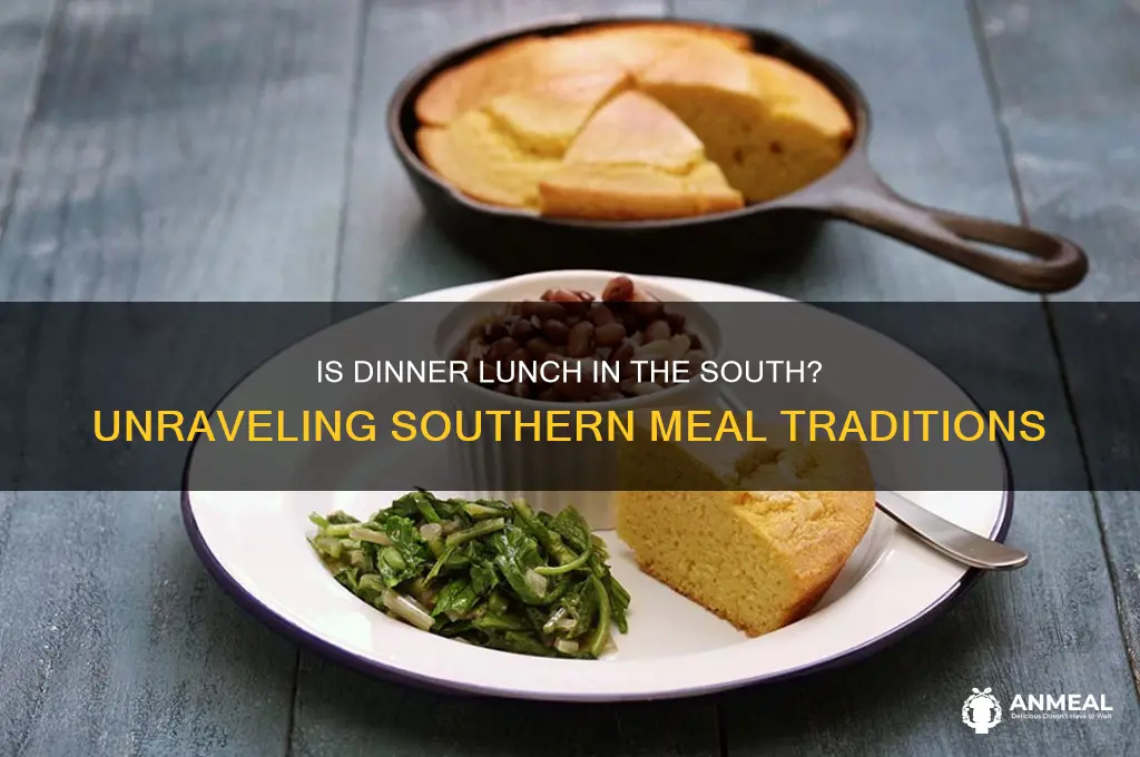 is dinner lunch in the south