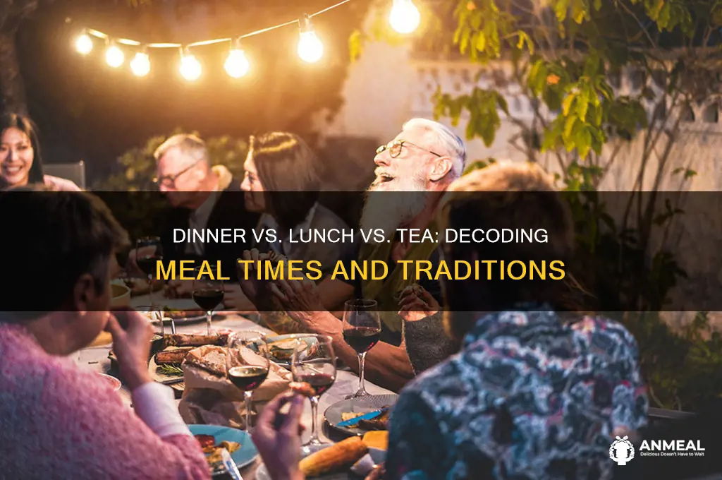 is dinner lunch or tea