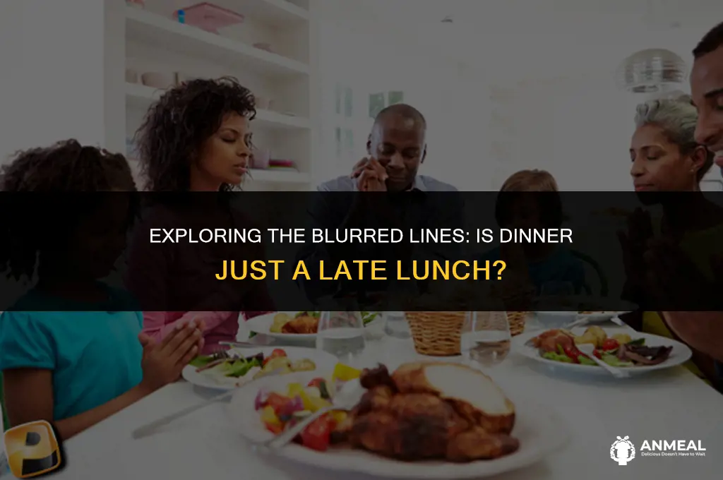 is dinner lunch