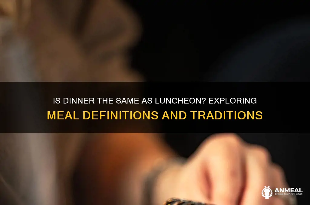 is dinner luncheon