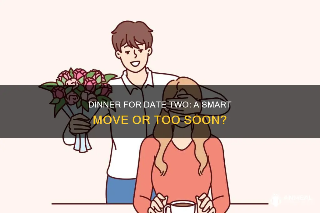 is dinner ok for a second date
