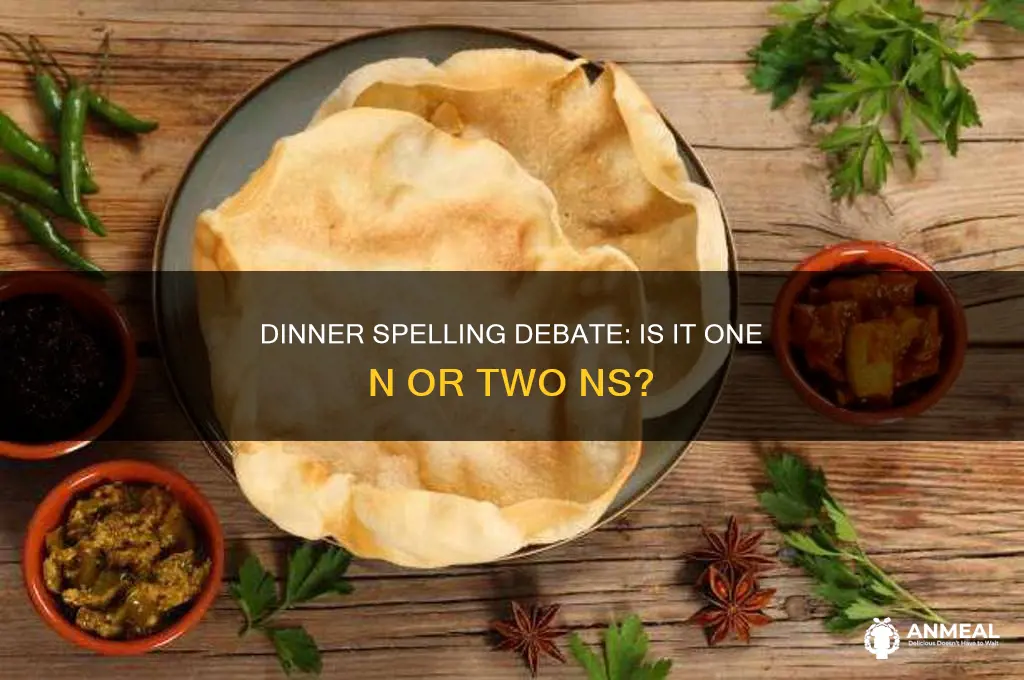 is dinner one n or 2