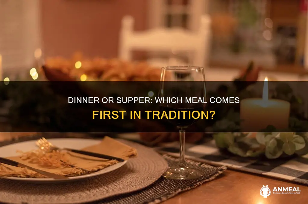 is dinner or supper first