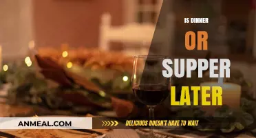 Dinner vs. Supper: Which Meal Comes Later in the Evening?