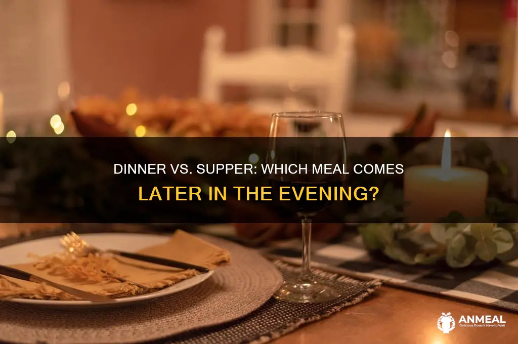 is dinner or supper later