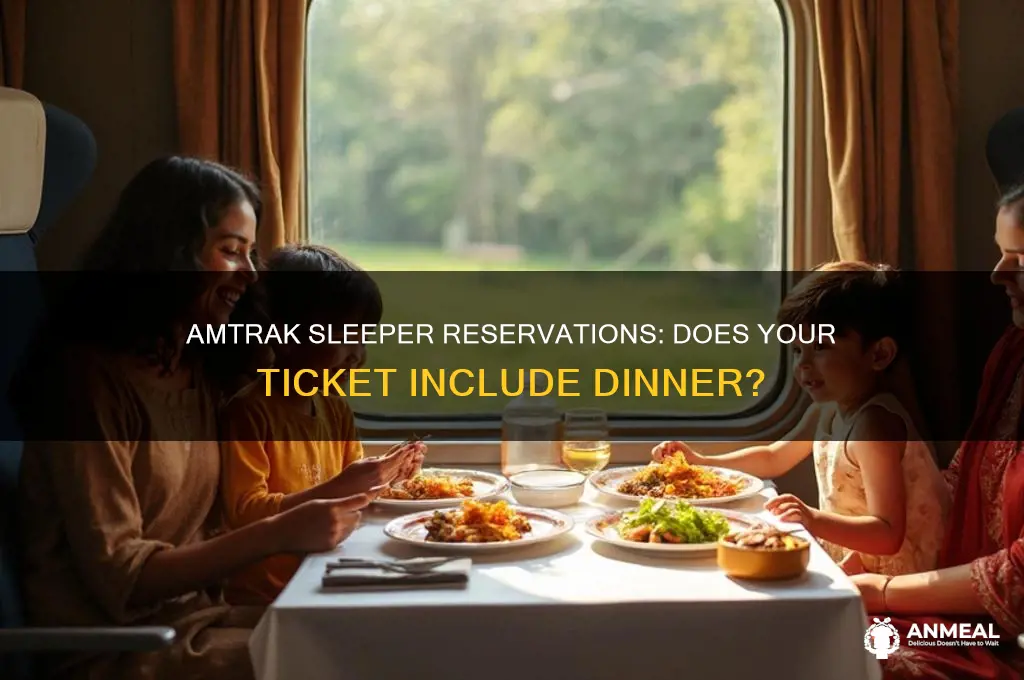 is dinner part of my sleeper reservation on amtrak