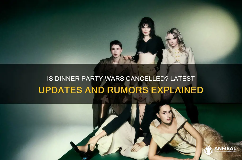 is dinner party wars cancelled