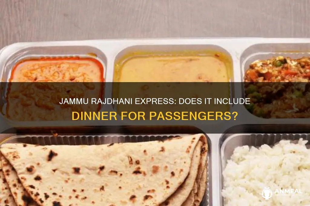 is dinner provided in jammu rajdhani