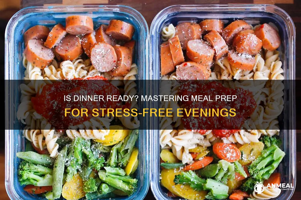 is dinner ready