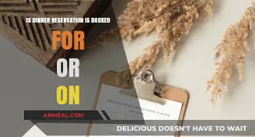 Dinner Reservations: Booked For or On? Clarifying the Right Usage