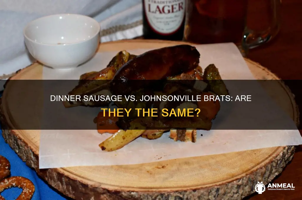 is dinner sausage same as brats johnsonville