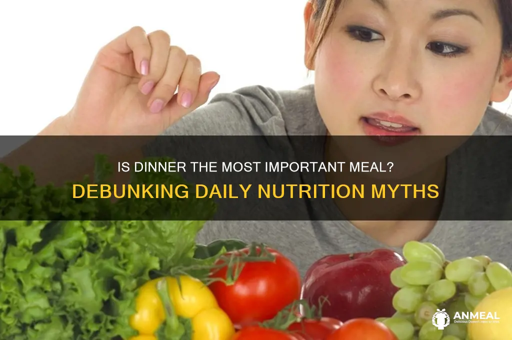 is dinner the most important meal of the day