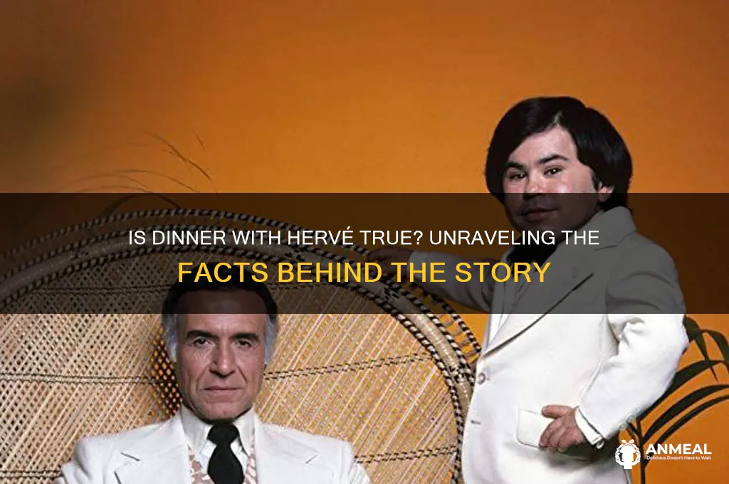 is dinner with herve true