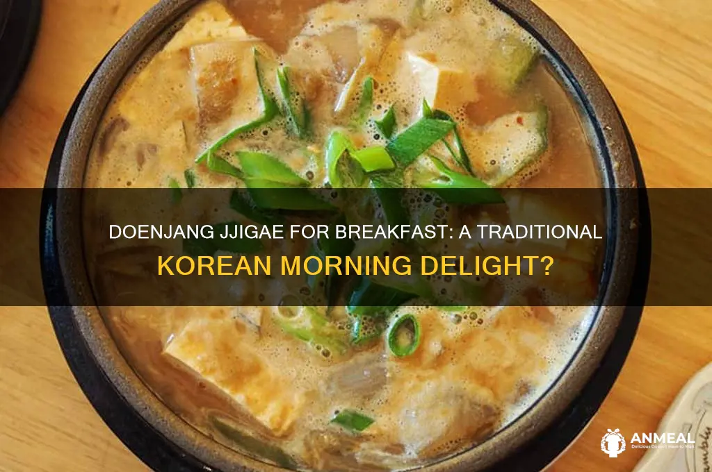 is doenjang jjigae a breakfast
