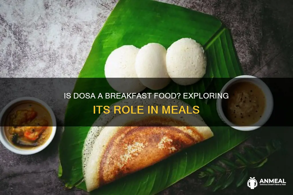 is dosa a breakfast food