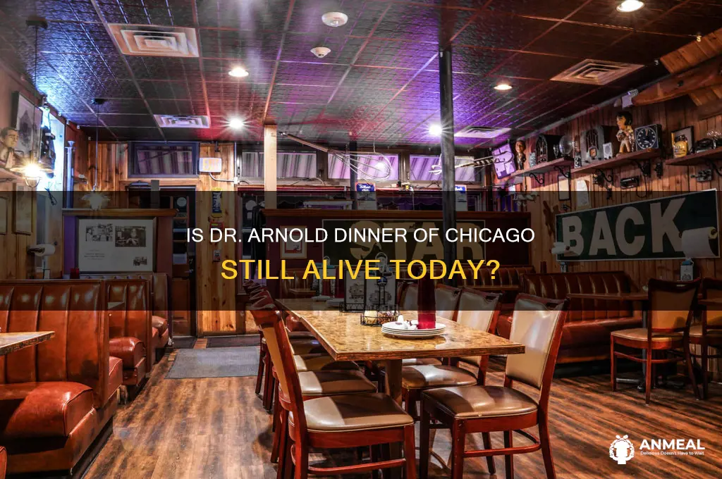 is dr arnold dinner of chicago still alive
