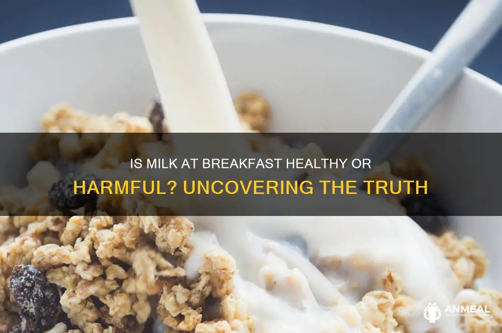 is drinking milk bad for breakfast