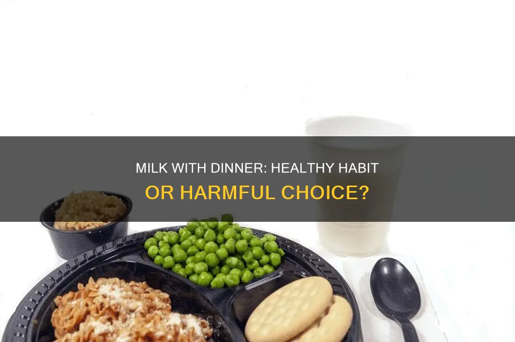 is drinking milk with dinner bad