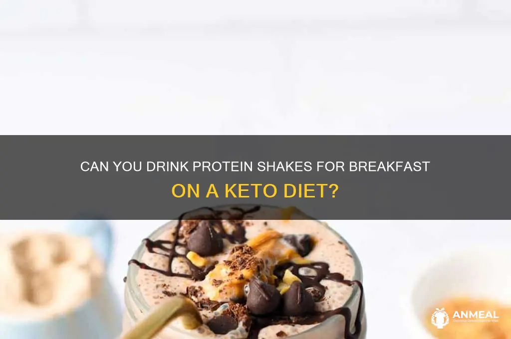 is drinking protein shake for breakfast allowed on keto