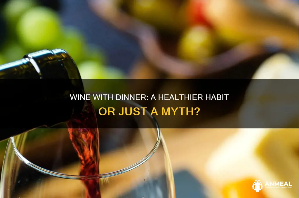 is drinking wine only at dinner better healthwise