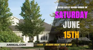 Dutch Valley Dinner Event: June 15th Saturday Plans Confirmed?