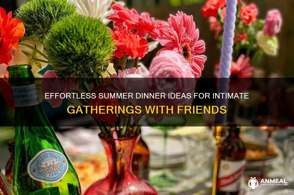 is easy summer dinner for small dinner party