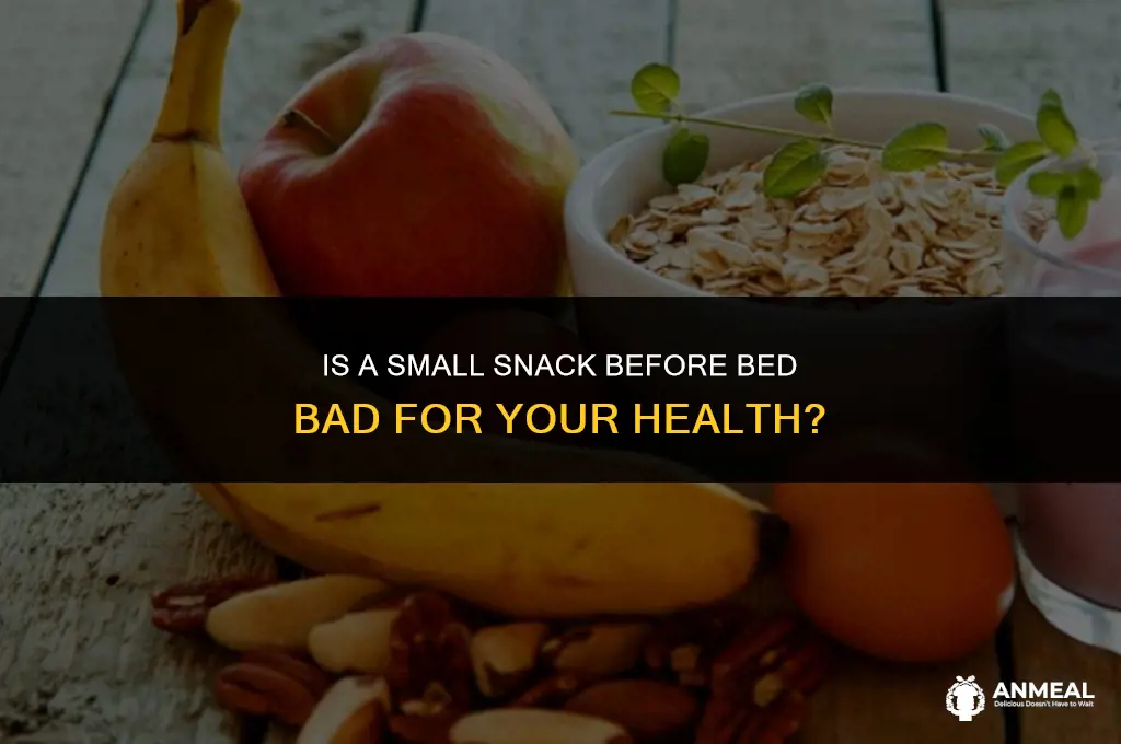 is eating a small snack before bed bad