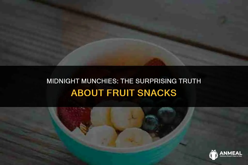 is eating fruits as midnight snack bad