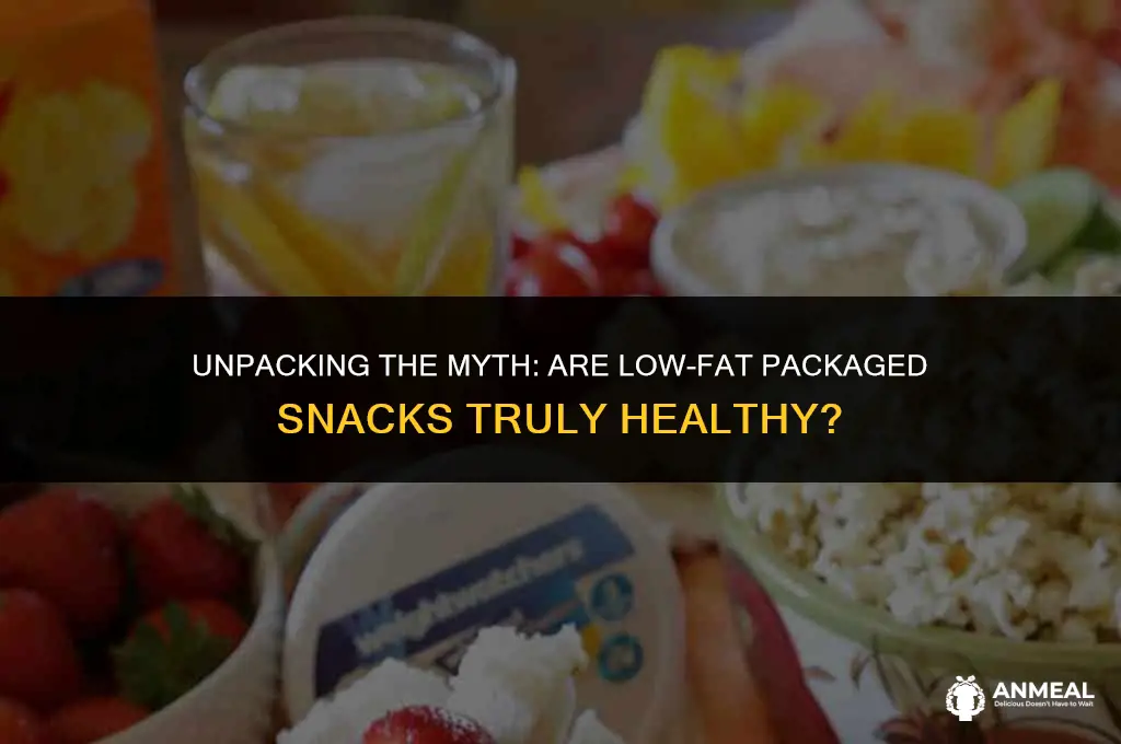 is eating low-fat packaged snacks a healthy choice